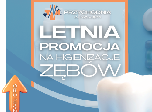Letnia promocja na higenizację zębów
